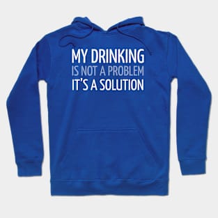 DRINKING Hoodie